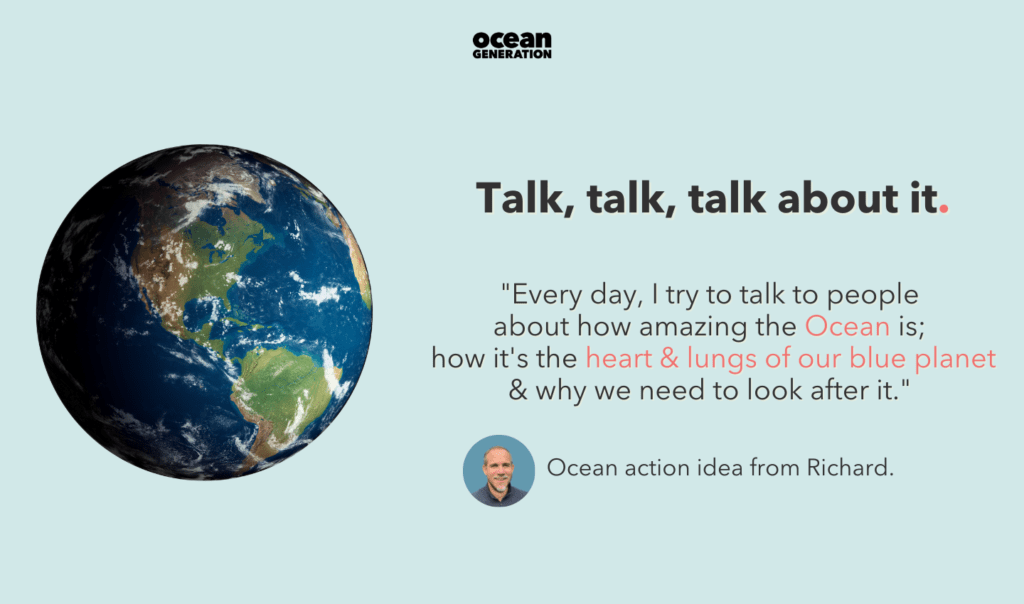 10 ways you can protect the Ocean shared by the Ocean Generation team. Tip: Educate the people around you about the importance of the Ocean.