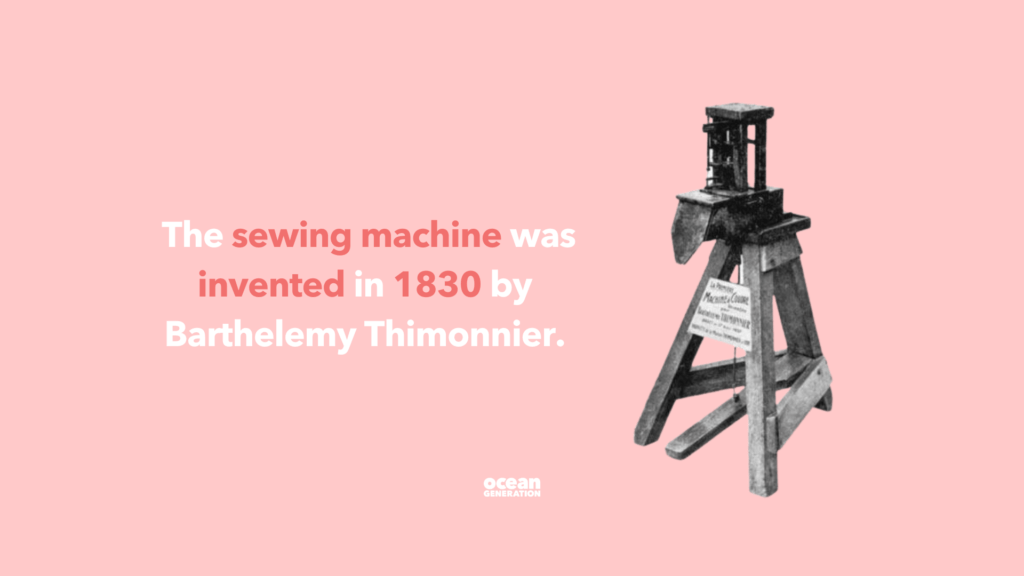 The first sewing machine was invented in 1830 by
Barthelemy Thimonnier. It had a hooked needle and created a chain stitch, which is still used on jeans today. Shared by Ocean Generation in the history of the fashion industry article.
